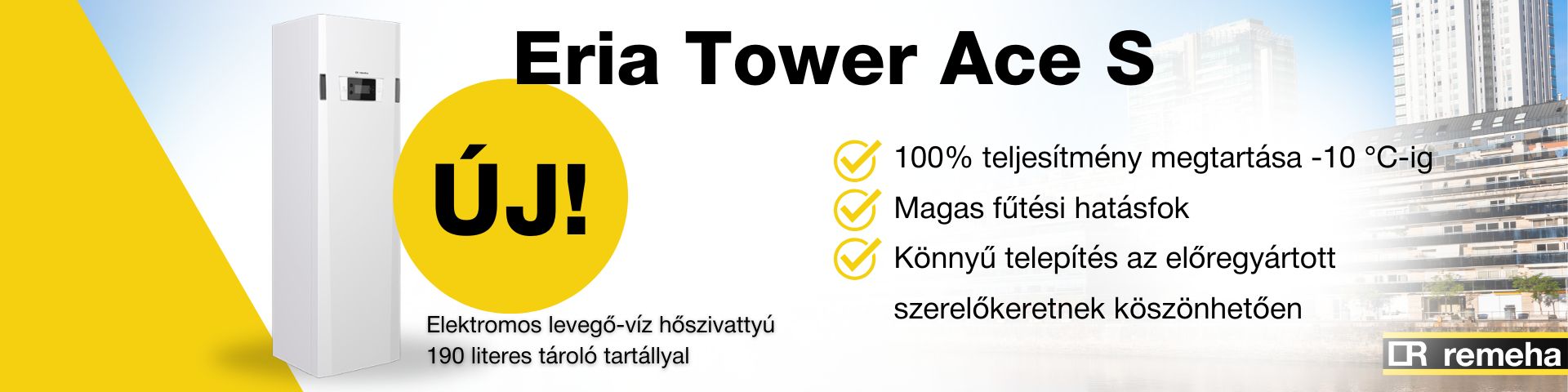 Remeha Eria Tower Ace S: Az új generációs hőszivattyú megérkezett Magyarországra 